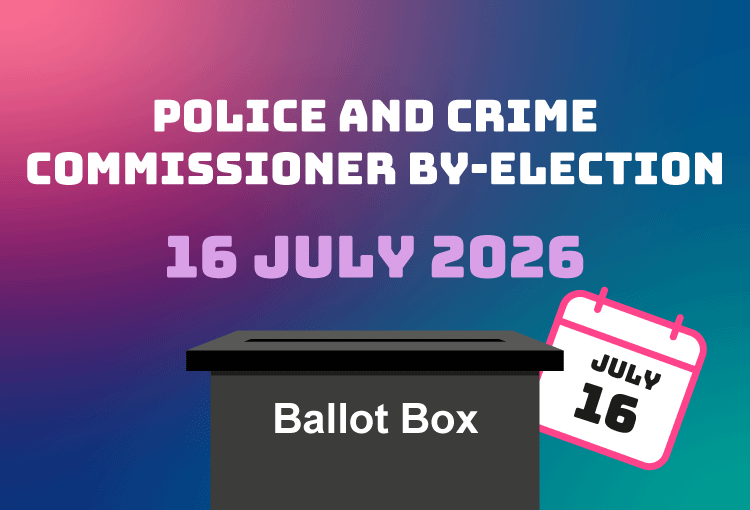 Police and Crime Commissioner By-Election 16 July 2026