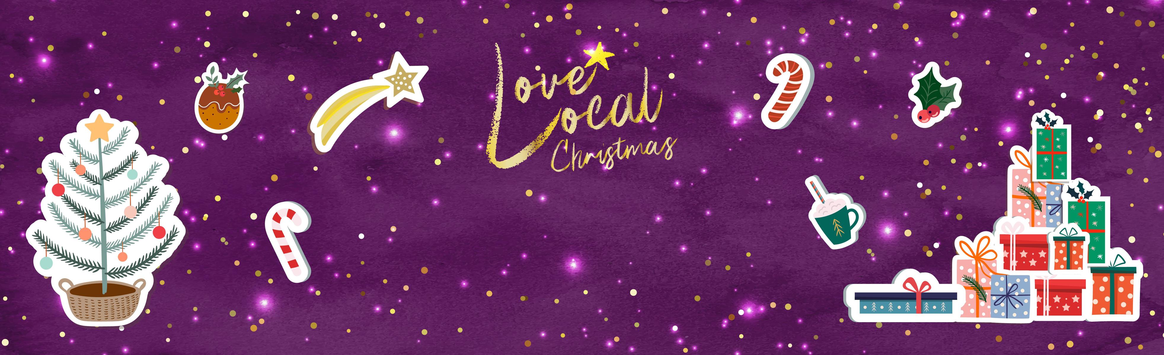 Illustrations of stars, a Christmas tree and a pile of presents. Text reads: Love Local Christmas in gold sparkly writing