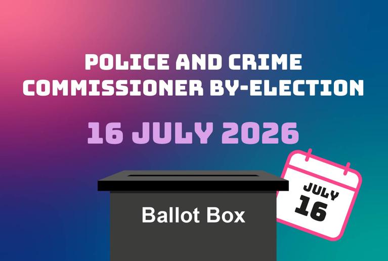 Police and Crime Commissioner By-Election. 16 July