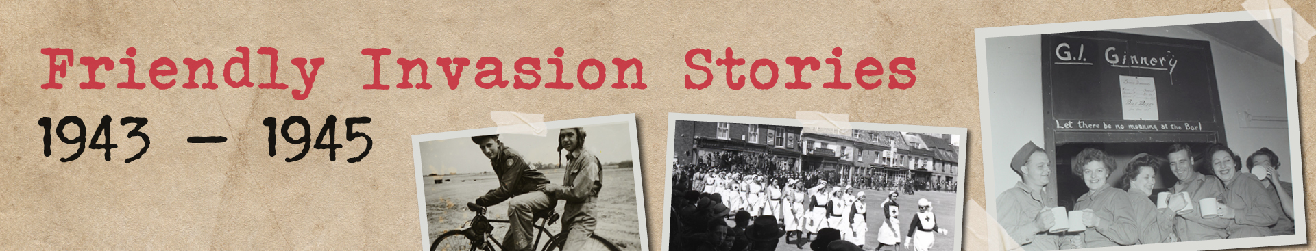 Friendly Invasion Stories 1943-1945