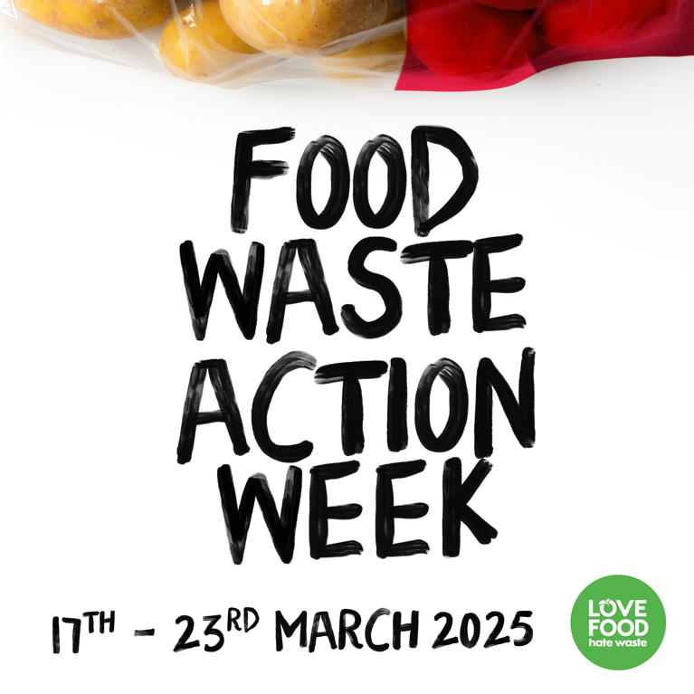 Food waste action week 17th - 23rd March 2025. Love food hate waste