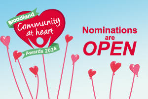 Broadland Community at Heart Awards 2024. Nominations now open.