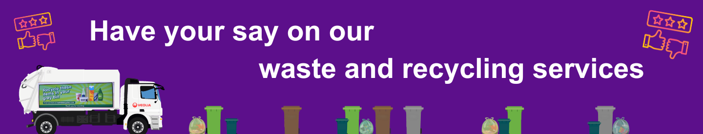 Have your say on our waste and recycling services